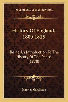 History Of England, 1800-1815: Being An Introdu... 1166489531 Book Cover