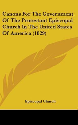 Canons for the Government of the Protestant Epi... 143690353X Book Cover