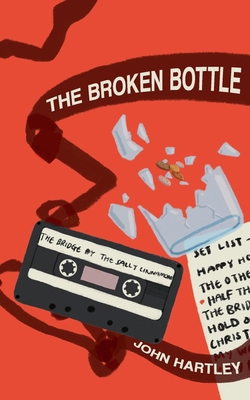 The Broken Bottle B0CLNS5MRY Book Cover