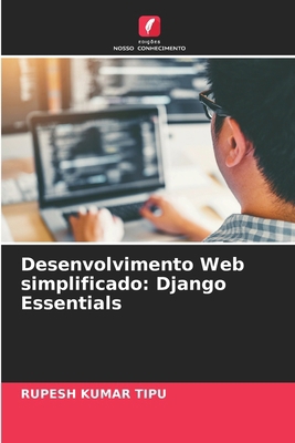 Desenvolvimento Web simplificado: Django Essent... [Portuguese] 6208074118 Book Cover