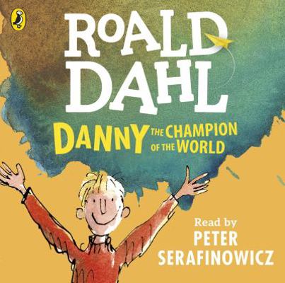 Danny the Champion of the World 0141370319 Book Cover