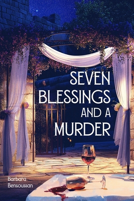 Seven Blessings and a Murder B0DGGBBHHY Book Cover