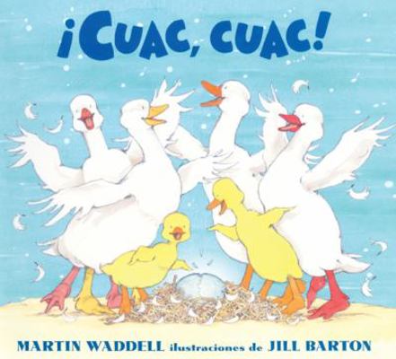 !cuac, Cuac!(it's Quacking Time) [Spanish] 141772966X Book Cover