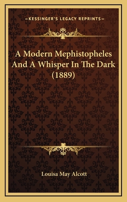 A Modern Mephistopheles and a Whisper in the Da... 1164368095 Book Cover