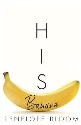 His Banana 1717795676 Book Cover