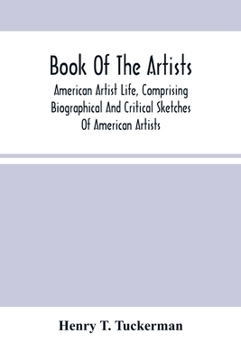 Book Of The Artists. American Artist Life, Comp... 9354501273 Book Cover