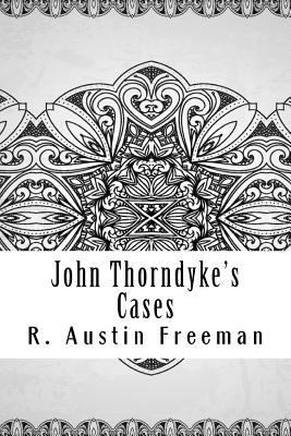 John Thorndyke's Cases 1729601065 Book Cover