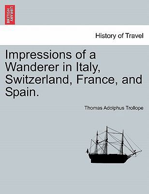 Impressions of a Wanderer in Italy, Switzerland... 1241494789 Book Cover