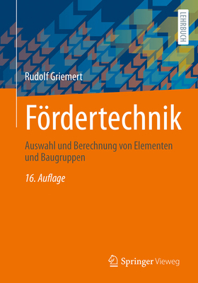 Fördertechnik: Auswahl Und Berechnung Von Eleme... [German] 3658510420 Book Cover