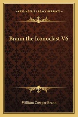 Brann the Iconoclast V6 1162774630 Book Cover