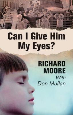 Can I Give Him My Eyes? [Large Print] 0750534206 Book Cover