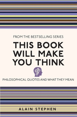 This Book Will Make You Think: Philosophical Qu... 1782435069 Book Cover