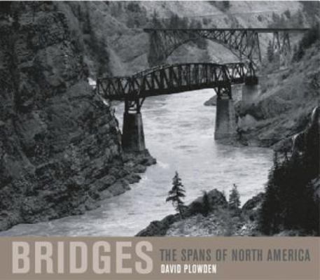 Bridges: The Spans of North America B0722VS9L9 Book Cover