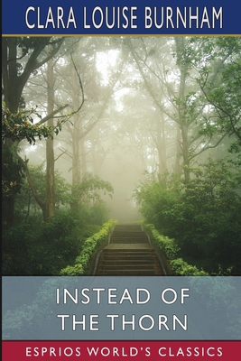 Instead of the Thorn (Esprios Classics) B0CS7N7C49 Book Cover