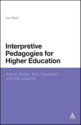 Interpretive Pedagogies for Higher Education: A... 1441117156 Book Cover