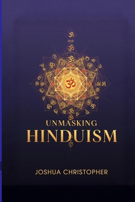 Unmasking Hinduism B0GQF8VHNX Book Cover