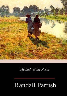 My Lady of the North 1985817292 Book Cover