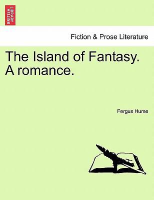 The Island of Fantasy. a Romance. 1241122334 Book Cover