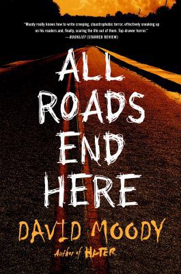 All Roads End Here 1250108438 Book Cover