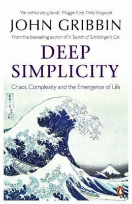 Deep Simplicity: Chaos, Complexity and the Emer... B0092GDT42 Book Cover