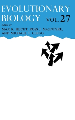 Evolutionary Biology: Volume 27 0306444755 Book Cover