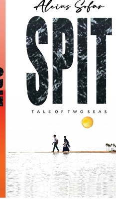 Spit: Tale of Two Seas B0H86C63PK Book Cover