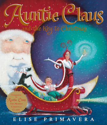 Auntie Claus and the Key to Christmas: A Christ... 054757679X Book Cover