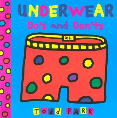 Underwear Do's and Don'ts 0316908061 Book Cover