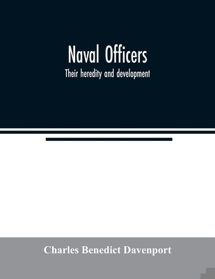 Naval officers: Their heredity and development 9354021212 Book Cover