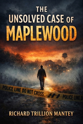 The Unsolved Case of Maplewood B0GY4DLC81 Book Cover