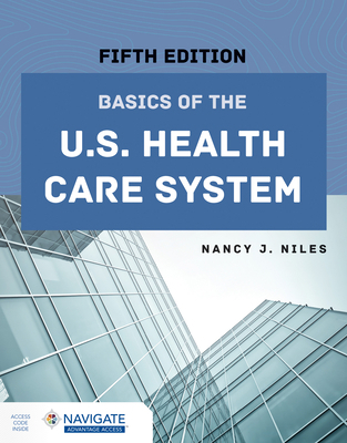 Basics of the U.S. Health Care System 1284262987 Book Cover