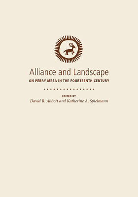 Alliance and Landscape on Perry Mesa in the Fou... 1607813319 Book Cover
