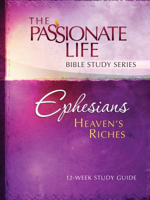 Ephesians: Heaven's Riches 12-week Study Guide ... 1424553334 Book Cover