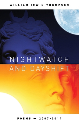 Nightwatch and Dayshift: Poems 2007-2014 B0D89H58RP Book Cover