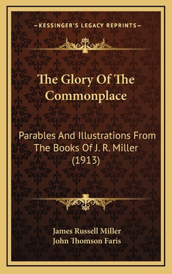 The Glory Of The Commonplace: Parables And Illu... 1167299221 Book Cover