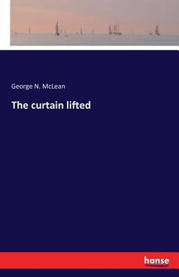 The curtain lifted 3741182192 Book Cover
