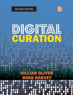 Digital Curation: A How-To-Do-It Manual 1783300973 Book Cover