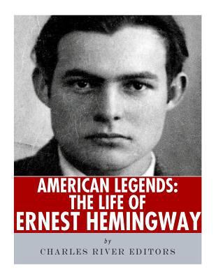 American Legends: The Life of Ernest Hemingway 1986136302 Book Cover