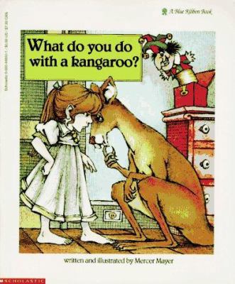 What Do You Do with a Kangaroo? 0590448501 Book Cover