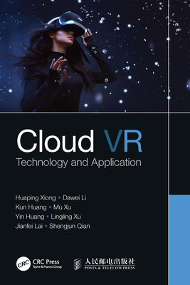 Cloud VR: Technology and Application 0367617811 Book Cover