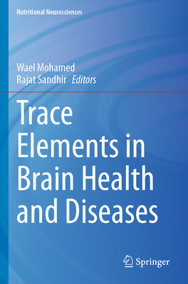 Trace Elements in Brain Health and Diseases 9819915155 Book Cover