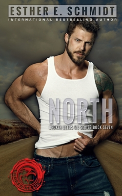 North: Broken Deeds MC 1690942703 Book Cover