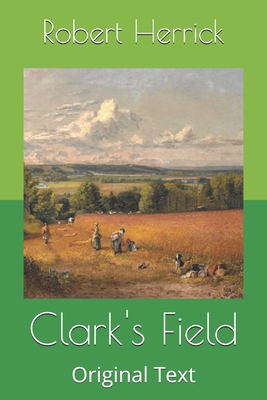 Clark's Field: Original Text B0875XG2J2 Book Cover