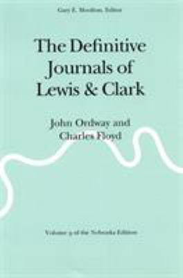 The Definitive Journals of Lewis and Clark, Vol... 0803280211 Book Cover