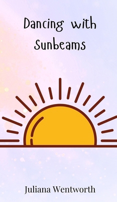 Dancing with Sunbeams 369081197X Book Cover