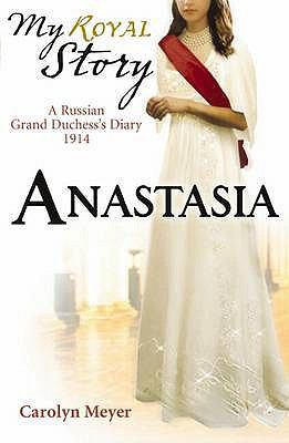 Anastasia. Carolyn Meyer 1407116193 Book Cover