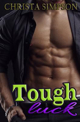 Tough Luck: (A Stepbrother Romance) 192647807X Book Cover