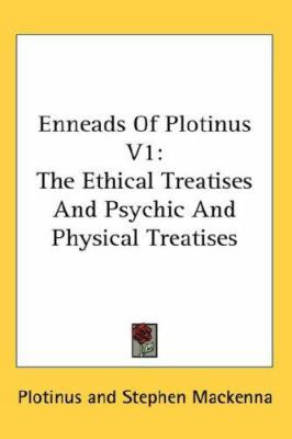 Enneads Of Plotinus V1: The Ethical Treatises A... 0548130981 Book Cover