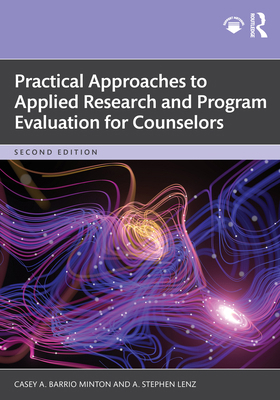 Practical Approaches to Applied Research and Pr... 1032957212 Book Cover
