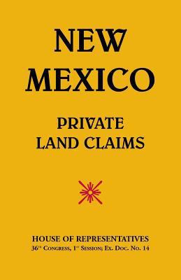 New Mexico Private Land Claims 0788427210 Book Cover